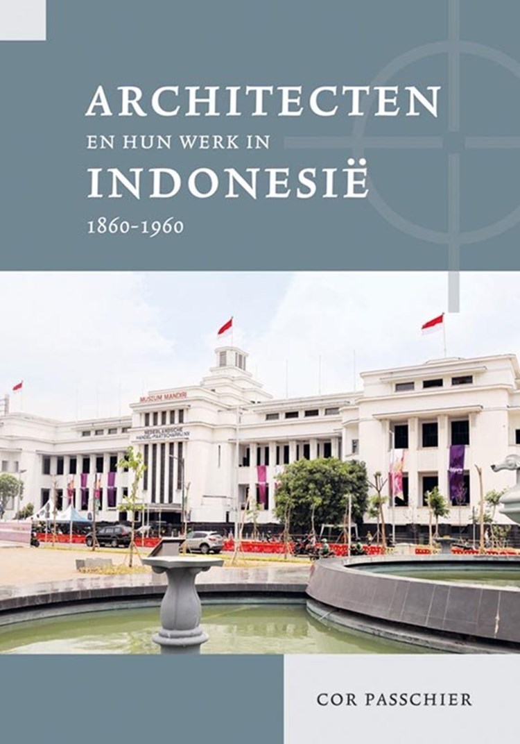 Hoe architectuur in Nederlands-Indië zich ontwikkelde (1860-1960)