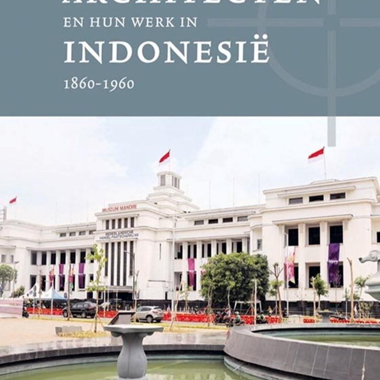 Hoe architectuur in Nederlands-Indië zich ontwikkelde (1860-1960)