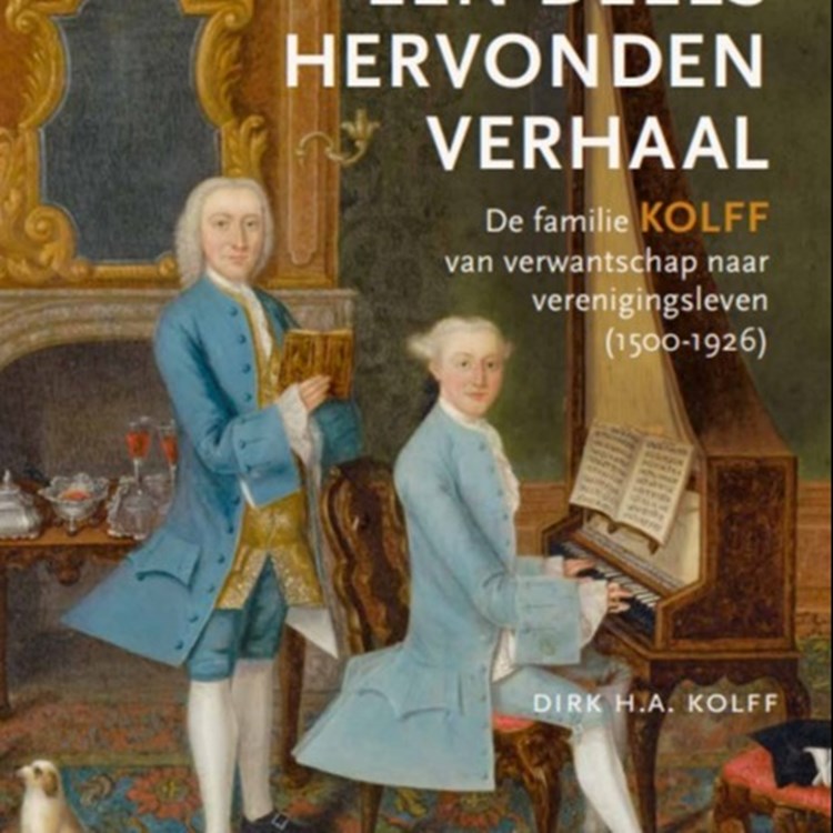 De familie Kolff door de Nederlandse geschiedenis