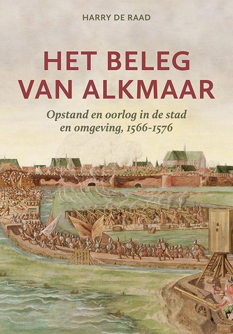 21 augustus 1573: start beleg van Alkmaar