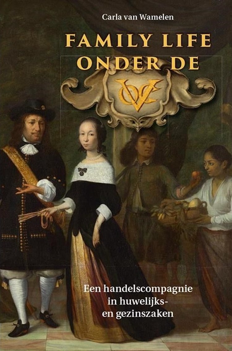 Family life onder de VOC
