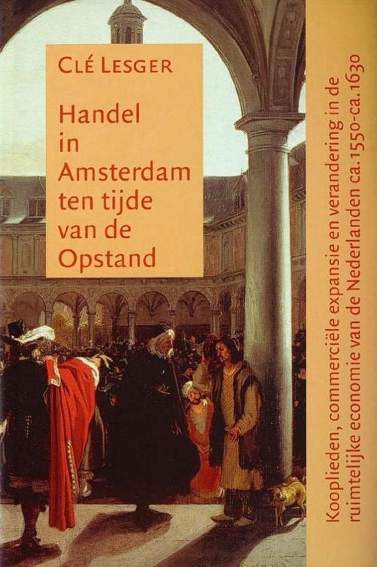 Handel in Amsterdam ten tijde van de Opstand