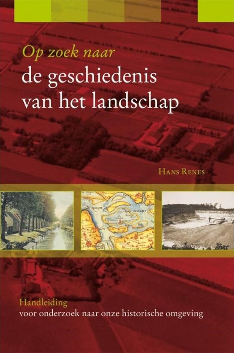 Op zoek naar de geschiedenis van het landschap