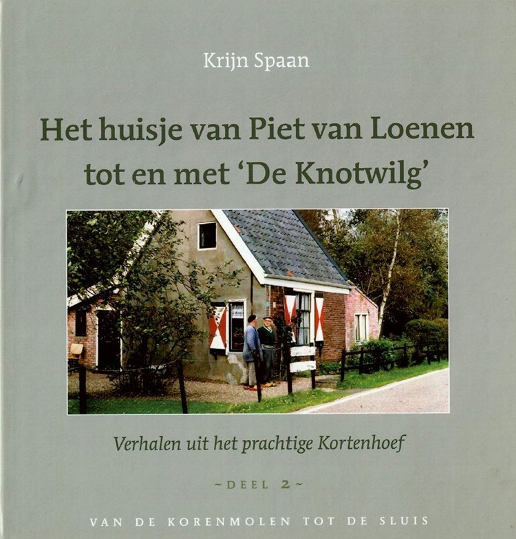 Het huisje van Piet van Loenen tot en met 'De Knot
