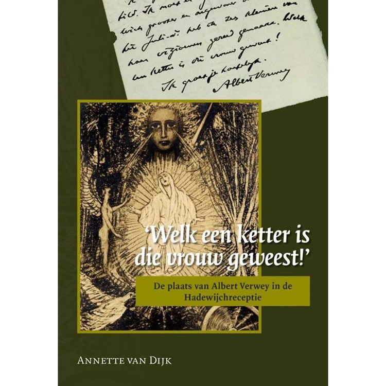 Welk een ketter is die vrouw geweest!
