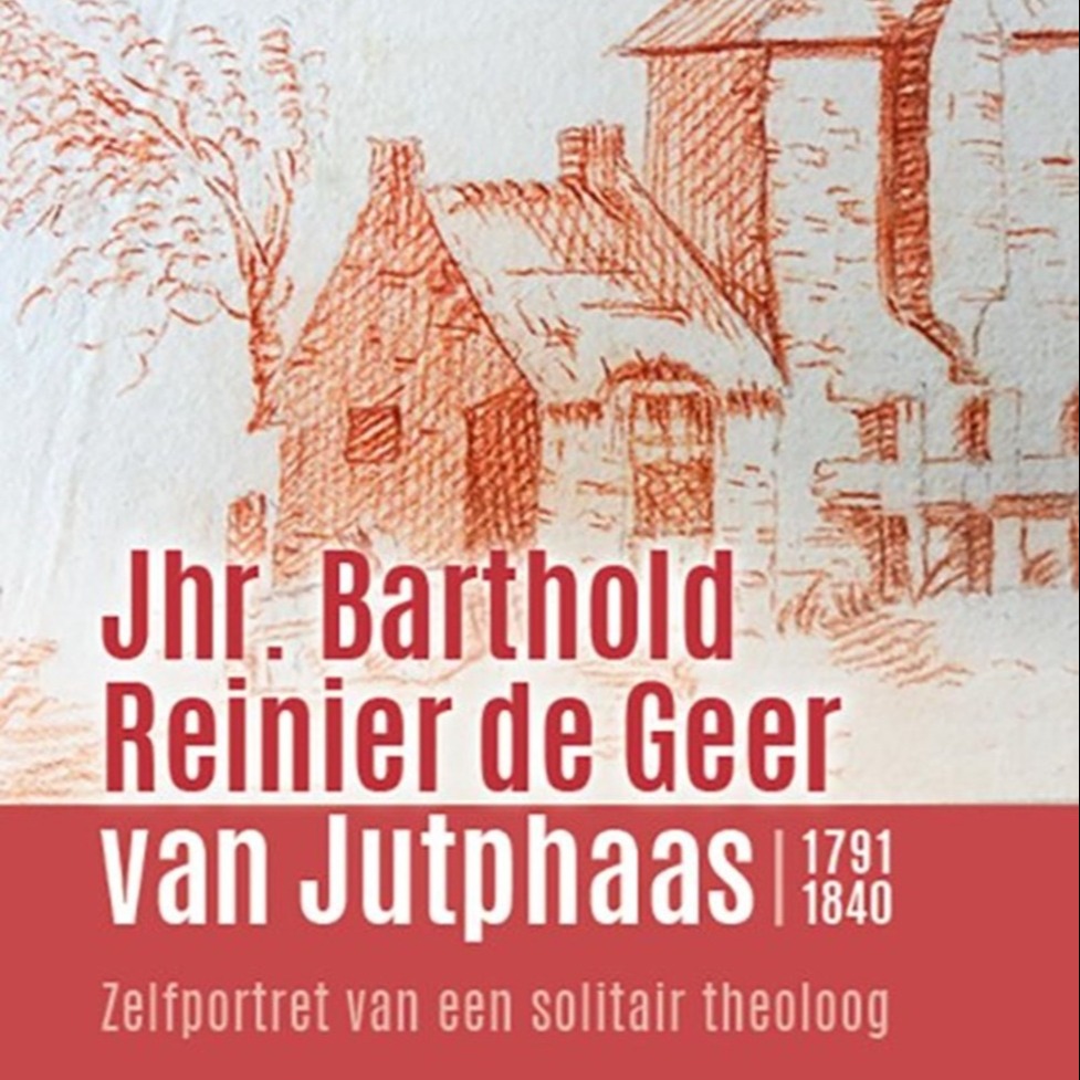 Lezing 'Jhr. Barthold Reinier de Geer van Jutphaas 1791-1840', Cees Huisman